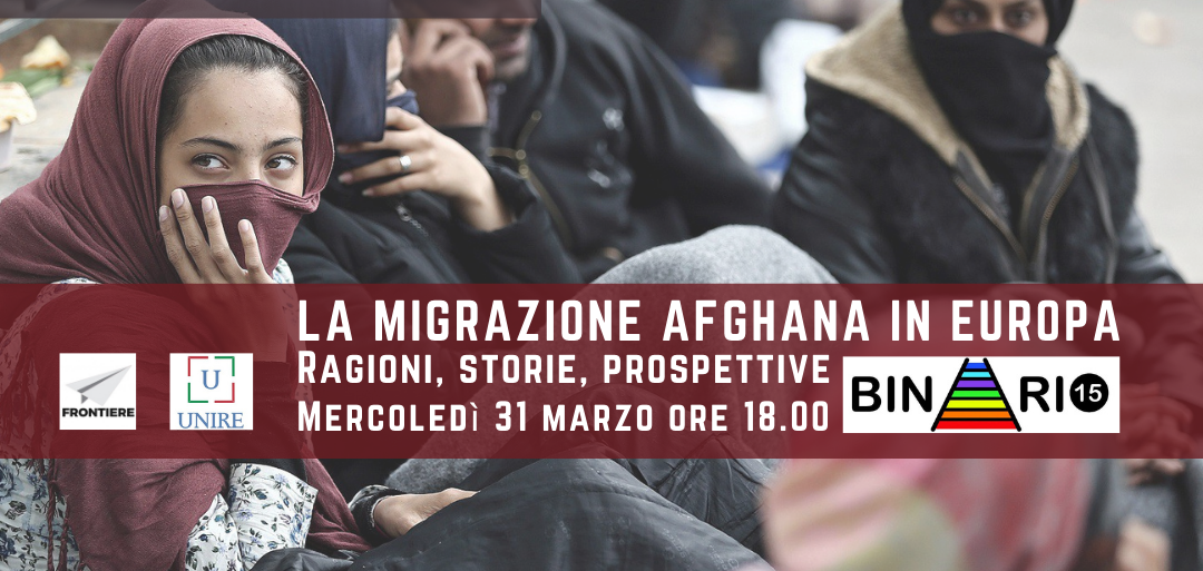 “La migrazione afghana in Europa”: un incontro online in occasione dei 10 anni di Binario 15